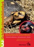 Schildkrötenbibliothek 3 - Südamerikanische Landschildkröten